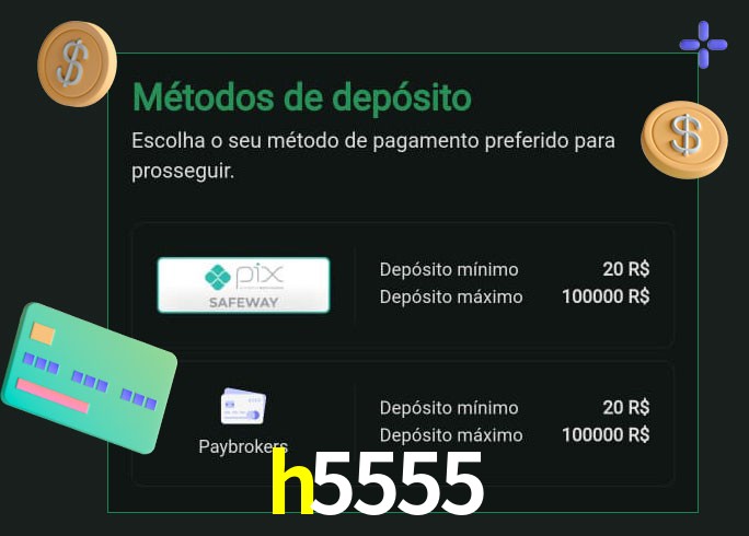O cassino h5555 oferece uma grande variedade de métodos de pagamento